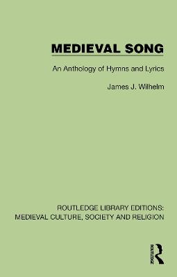 Medieval Song: An Anthology of Hymns and Lyrics - cover