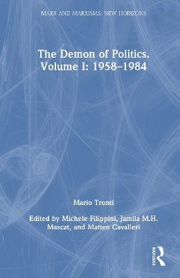 The Demon of Politics. Volume I: 1958–1980 - cover