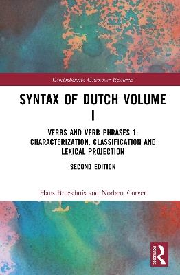 Syntax of Dutch Volume I: Verbs and Verb Phrases 1: Characterization, classification and lexical projection - Hans Broekhuis,Norbert Corver - cover