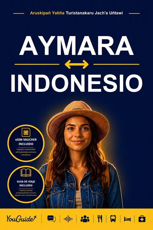 The Language Guide for Travelers - Aymara to Indonesian