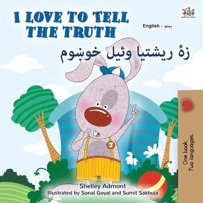 I Love to Tell the Truth (English Pashto Bilingual Book) - Shelley Admont,Kidkiddos Books - cover