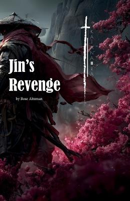 Jin's Revenge: A Katana-Ra Novel - Boze Altzman - cover