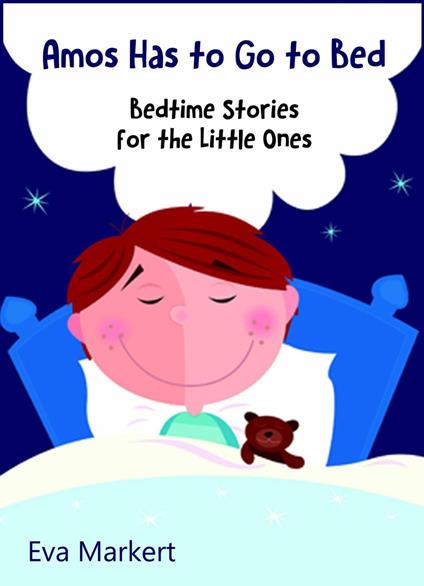 Amos Has to Go to Bed - Eva Markert - ebook