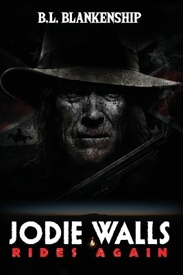 Jodie Walls Rides Again - B L Blankenship - cover