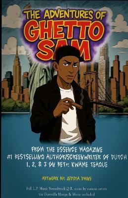 The Adventures of Ghetto Sam ( Light novel Edition ) - Kwame Teague - cover