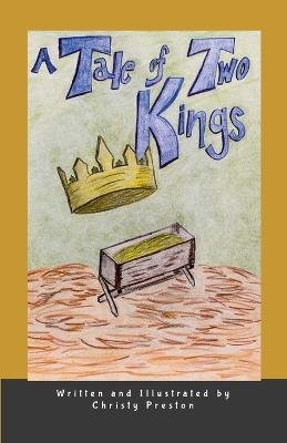 A Tale of Two Kings - Christy Preston - cover