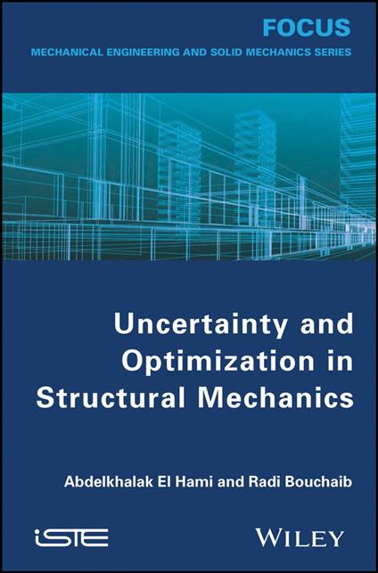 Uncertainty and Optimization in Structural Mechanics