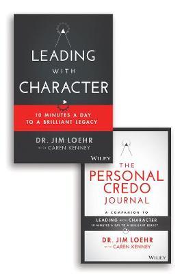 Leading with Character: 10 Minutes a Day to a Brilliant Legacy Set - Jim Loehr - cover