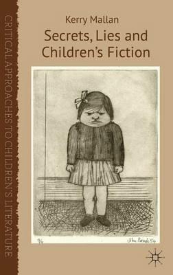 Secrets, Lies and Children’s Fiction - K. Mallan - cover