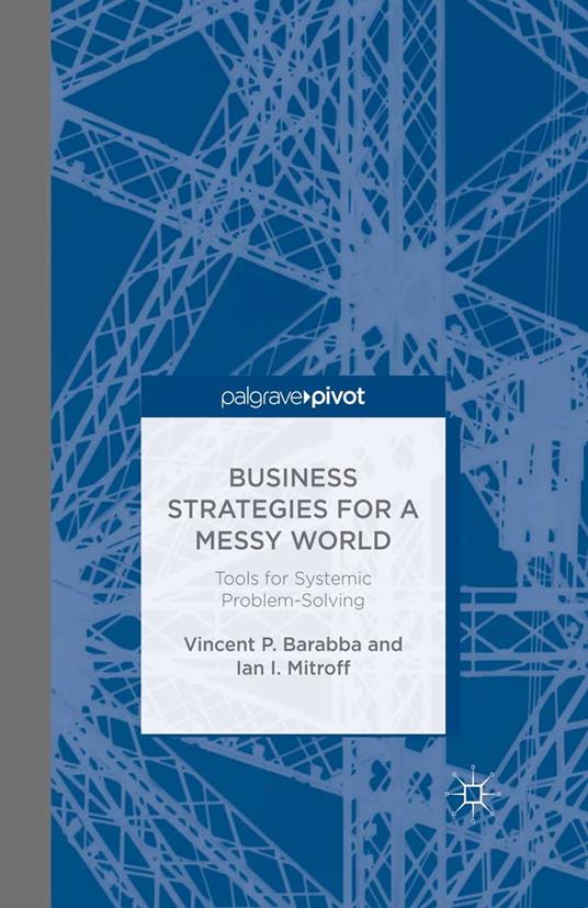 Business Strategies for a Messy World