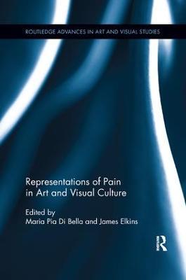 Representations of Pain in Art and Visual Culture - cover
