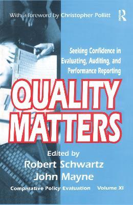 Quality Matters: Seeking Confidence in Evaluating, Auditing, and Performance Reporting - John Winston Mayne - cover