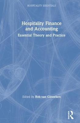 Hospitality Finance and Accounting: Essential Theory and Practice - cover