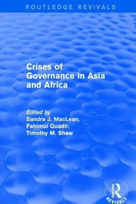 Crises of Governance in Asia and Africa - Sandra J. MacLean,Fahimul Quadir - cover