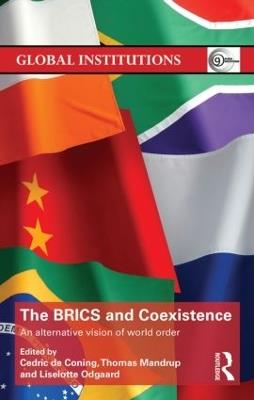 The BRICS and Coexistence: An Alternative Vision of World Order - cover