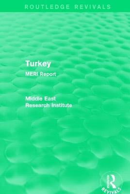Turkey (Routledge Revival): MERI Report - Middle East Research Institute - cover