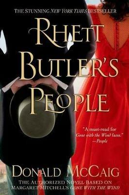 Rhett Butler's People: The Authorized Novel Based on Margaret Mitchell's Gone with the Wind - Donald McCaig - cover