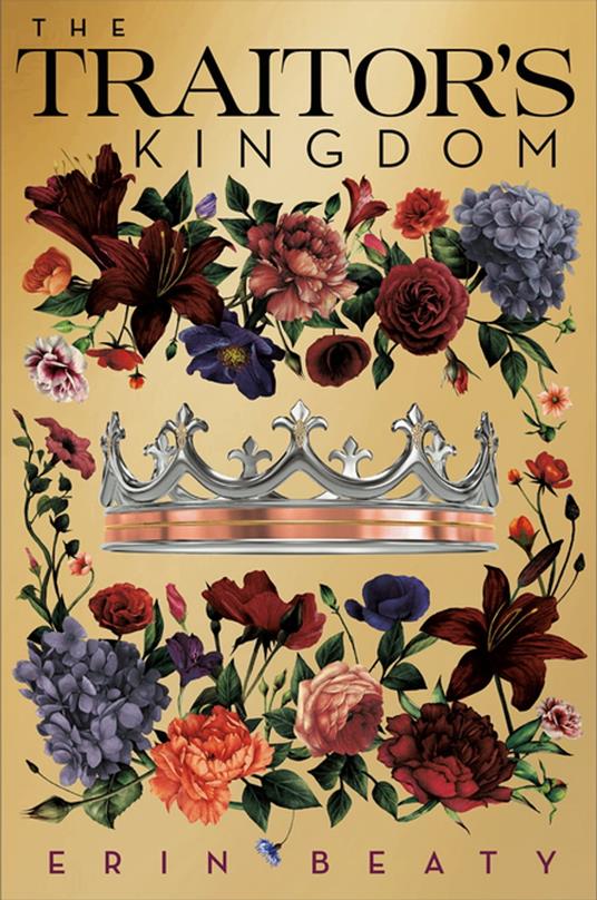 The Traitor's Kingdom - Erin Beaty - ebook