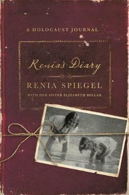 Renia's Diary: A Holocaust Journal - Renia Spiegel - cover