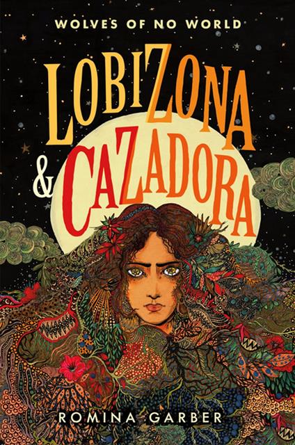 Wolves of No World: Lobizona and Cazadora - Romina Garber - ebook