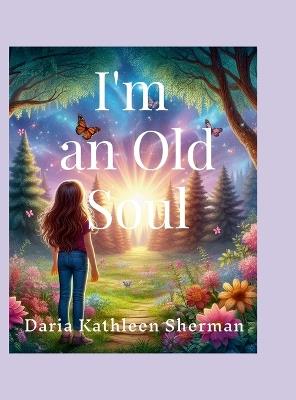 I'm an Old Soul - Daria Sherman - cover