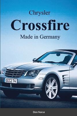 Chrysler Croossfire Made in Germany - Don Narus - cover
