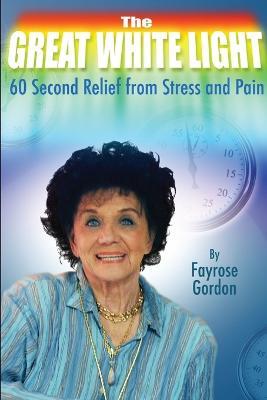 Great White Light Paperback - Fayrose Gordon - cover