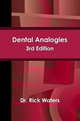 Dental Analogies -- 3rd Edition - Rick Waters - cover