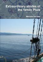 Extraordinary stories of the family Pluis - Marianne Hummel - cover