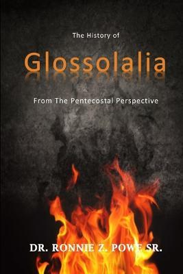 The History of the Glossolalia - Ronnie Z. Powe Sr. - cover