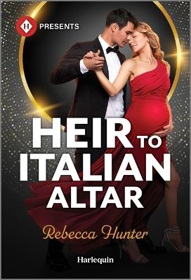 Heir to Italian Altar - Rebecca Hunter - cover