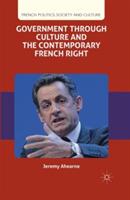 Government through Culture and the Contemporary French Right - J. Ahearne - cover