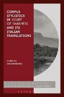 Corpus Stylistics in Heart of Darkness and its Italian Translations - Lorenzo Mastropierro - cover