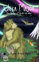 Ursa Major: The Odyssey of Ulysses the Bear - Ulysses Arctos Gyas - cover