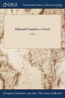 Edmund Fitzaubrey: a Novel; VOL. I - cover