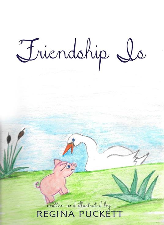 Friendship Is - Regina Puckett - ebook