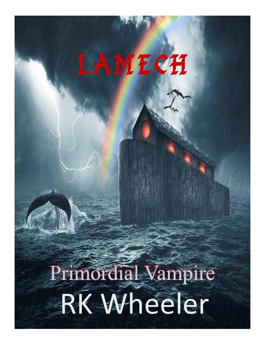 Lamech: Primordial Vampire