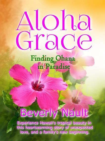 Aloha Grace - Finding Ohana in Paradise