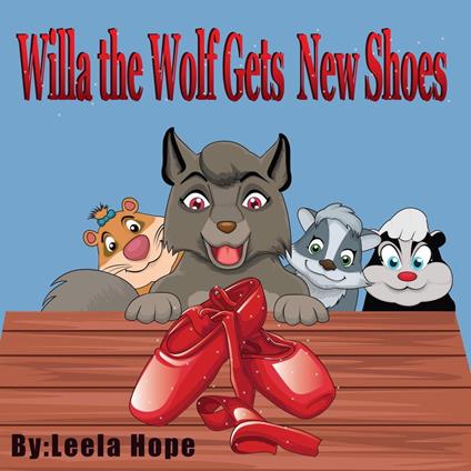 Willa the Wolf Gets New Shoes - Leela Hope - ebook