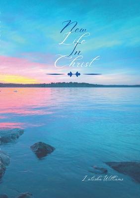 New Life In Christ - Latesha Williams - cover
