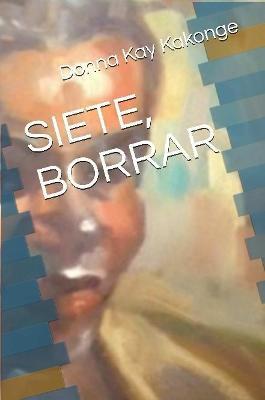 Siete Borrar - Donna Kay Cindy Kakonge - cover