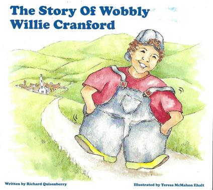 The Story of Wobbly Willie Cranford - Richard Quisenberry - ebook