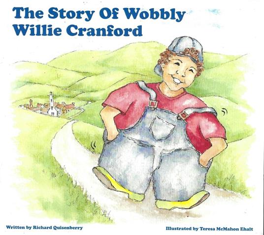 The Story of Wobbly Willie Cranford - Richard Quisenberry - ebook