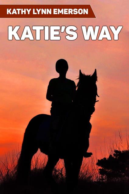 Katie's Way - Kathy Lynn Emerson - ebook