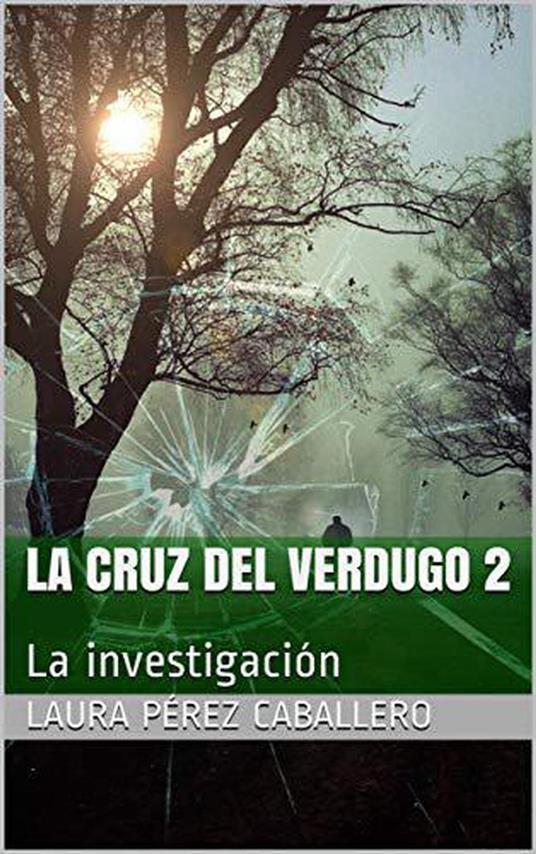 La Cruz del Verdugo 2, La investigación