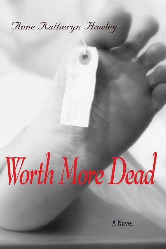 Worth More Dead