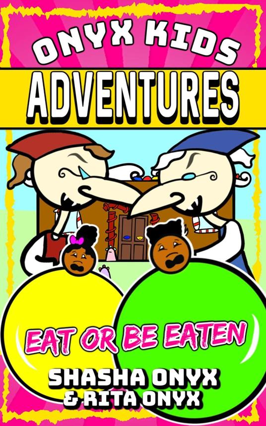 Eat or Be Eaten - Rita Onyx,Shasha Onyx - ebook