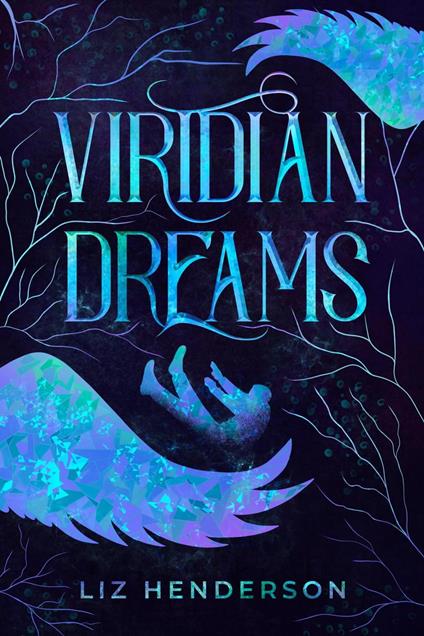 Viridian Dreams - Liz Henderson - ebook