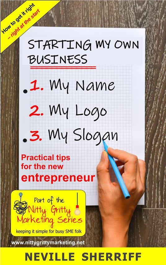 Starting My Own Business: My Name, Logo and Slogan