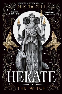 Hekate: The Instant Sunday Times Bestseller from popular poet, Nikita Gill - Nikita Gill - cover